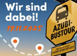 Azubi-Bustour: Nchster Halt  Dein Ausbildungsplatz